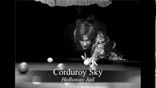 ☞ Corduroy Sky ✩ Holloway Jail (Ray Davies)