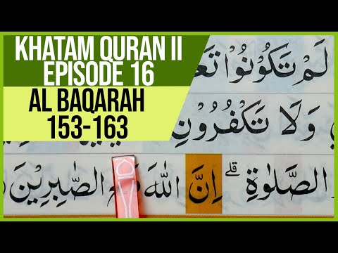 KHATAM QURAN II SURAH AL BAQARAH AYAT 153-163 TARTIL| BELAJAR MENGAJI EP-16