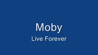 Moby-Live Forever