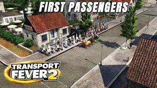 Passengers Arrive! Expanding to Two New Cities | Transport Fever 2 EP 1