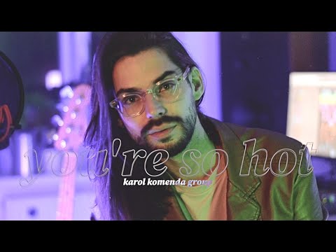 Karol Komenda Group - You're So Hot (Official Video)