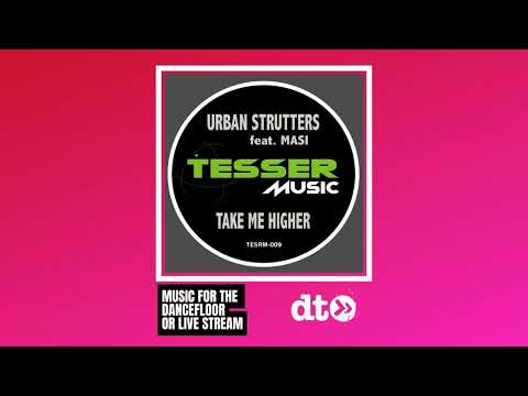 Urban Strutters - Take Me Higher (Benji Candelario Mix) [Tesser Music]