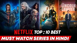 Top 10 Best Netflix Web Series In Hindi | Best Netflix Web Series Hindi Dubbed | 2023