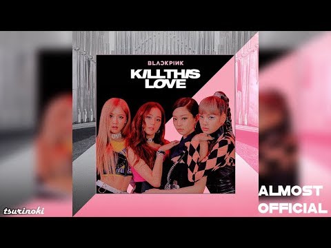 BLACKPINK - Kill This Love (Official Instrumental 97%) +DL