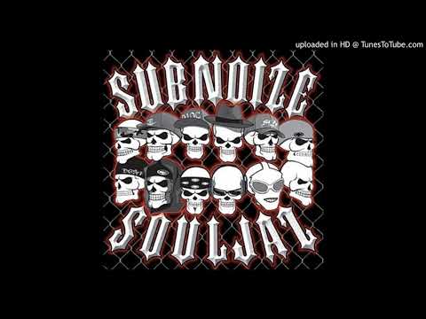 Sub Noize Souljaz - 12 - Sub Noize Tribe