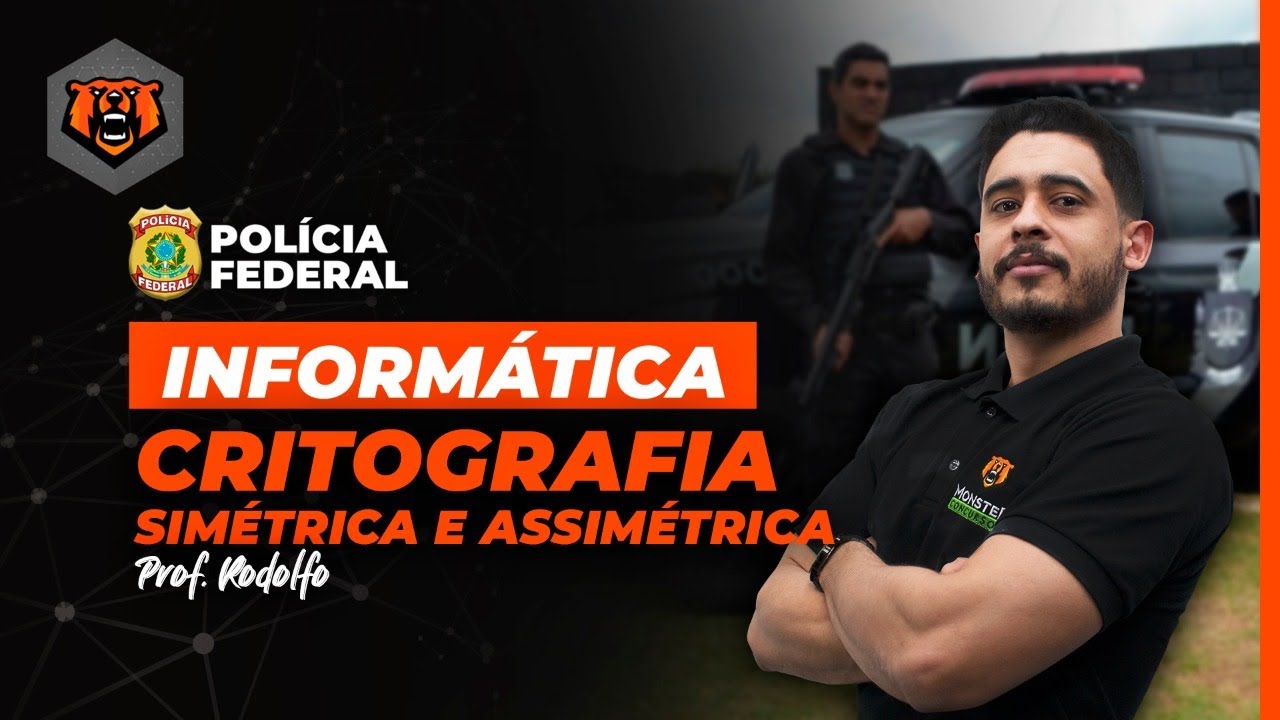 Concurso PF | Informática | Criptografia Simétrica e Assimétrica