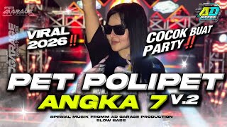 Download lagu DJ PET POLIPET FULL PARTY TERBARU‼️BASS JEJEG NULUP 🔥 AD GARAGE PRODUCTION  mp3