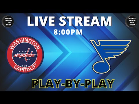 PLAY-BY-PLAY NHL GAME: WASHINGTON CAPITALS VS ST-LOUIS BLUES