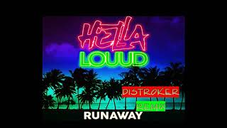 Hella Louud - Runaway (Distroker Acapella Remix)