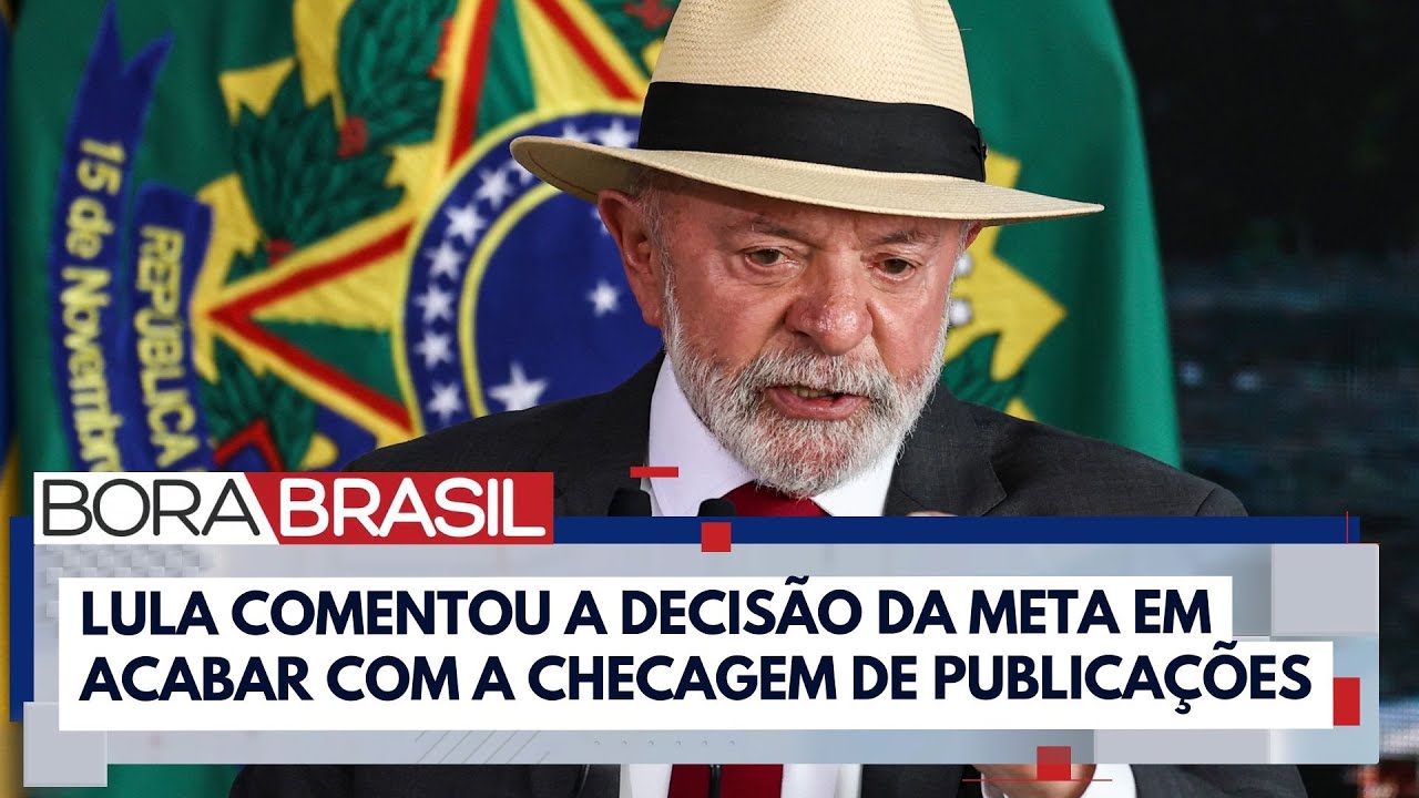 Lula sobre Meta: "fim da checagem de publicações é grave" | Bora Brasil
