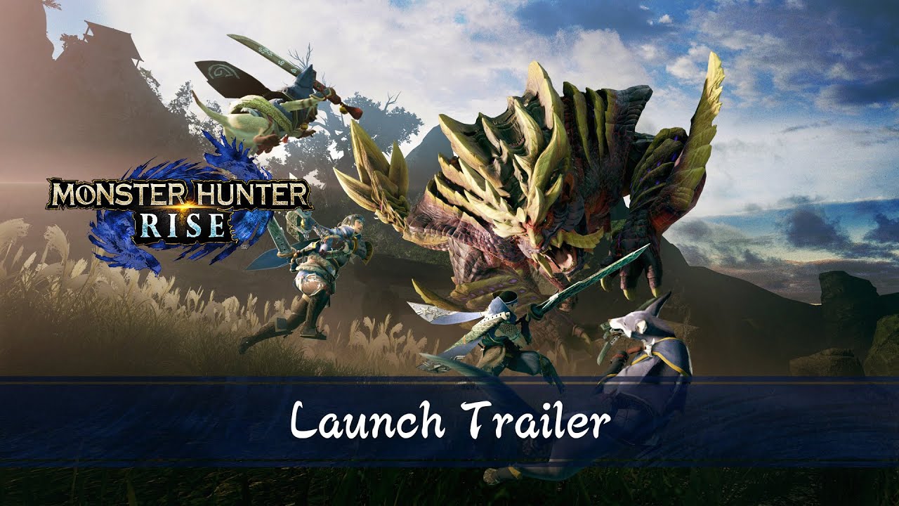Monster Hunter Rise - Launch Trailer | Nintendo Switch - YouTube