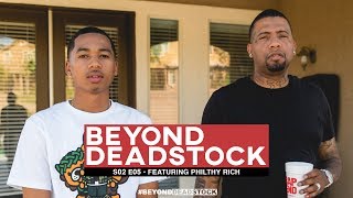 Beyond Deadstock | Ep. 5 Season 2 | Philthy Rich