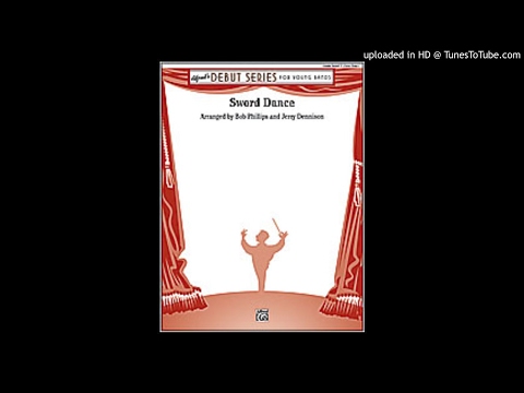 Sword Dance arr. Bob Phillips & Jerry Dennison