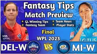 DEL-W vs MI-W Final Match Dream11 Tips, DELW vs MIW Dream11 Team Prediction, DCW v MIW Final Dream11