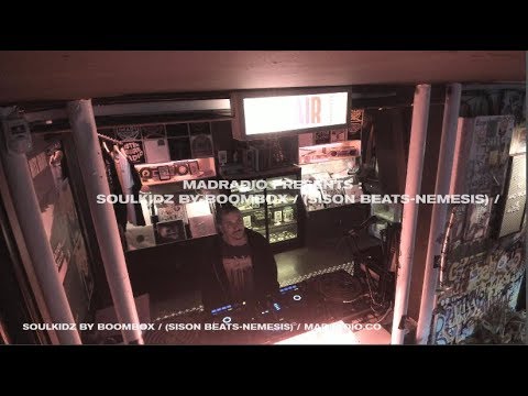 SOULKIDZ BY BOOMBOX / (SISON BEATS-NEMESIS) / MADRADIO.CO