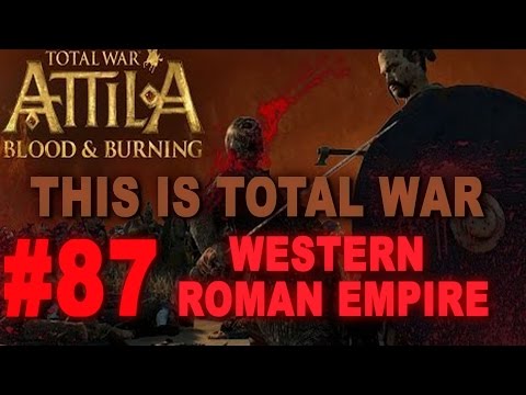 This is Total War: Attila - Legendary Western Roman Empire #87