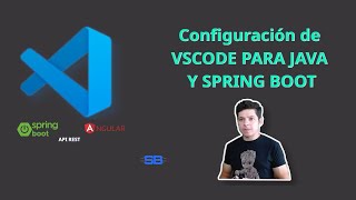 configurar vscode para Java y Spring Boot en Visual Studio Code