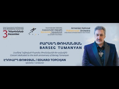 Barseg Tumanyan ¨60th Anniversary full concert¨ (Part 1/2) - Erevan - 3/12/2018