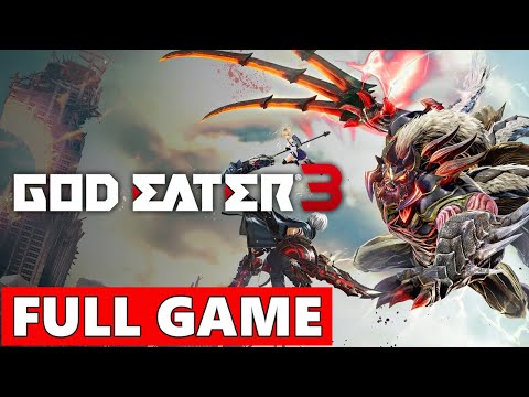 God Eater 3 Full Walkthrough Gameplay - No Commentary (PS4 Longplay)