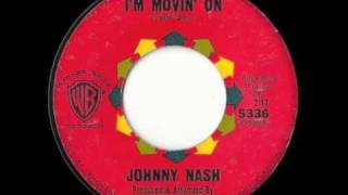 Johnny Nash - I&#39;m Movin&#39; On