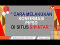 Cara Melakukan Konfirmasi PIPSD Sipintar