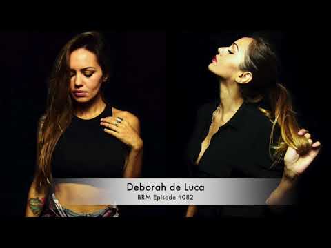 DEBORAH DE LUCA   BRM Episode #082