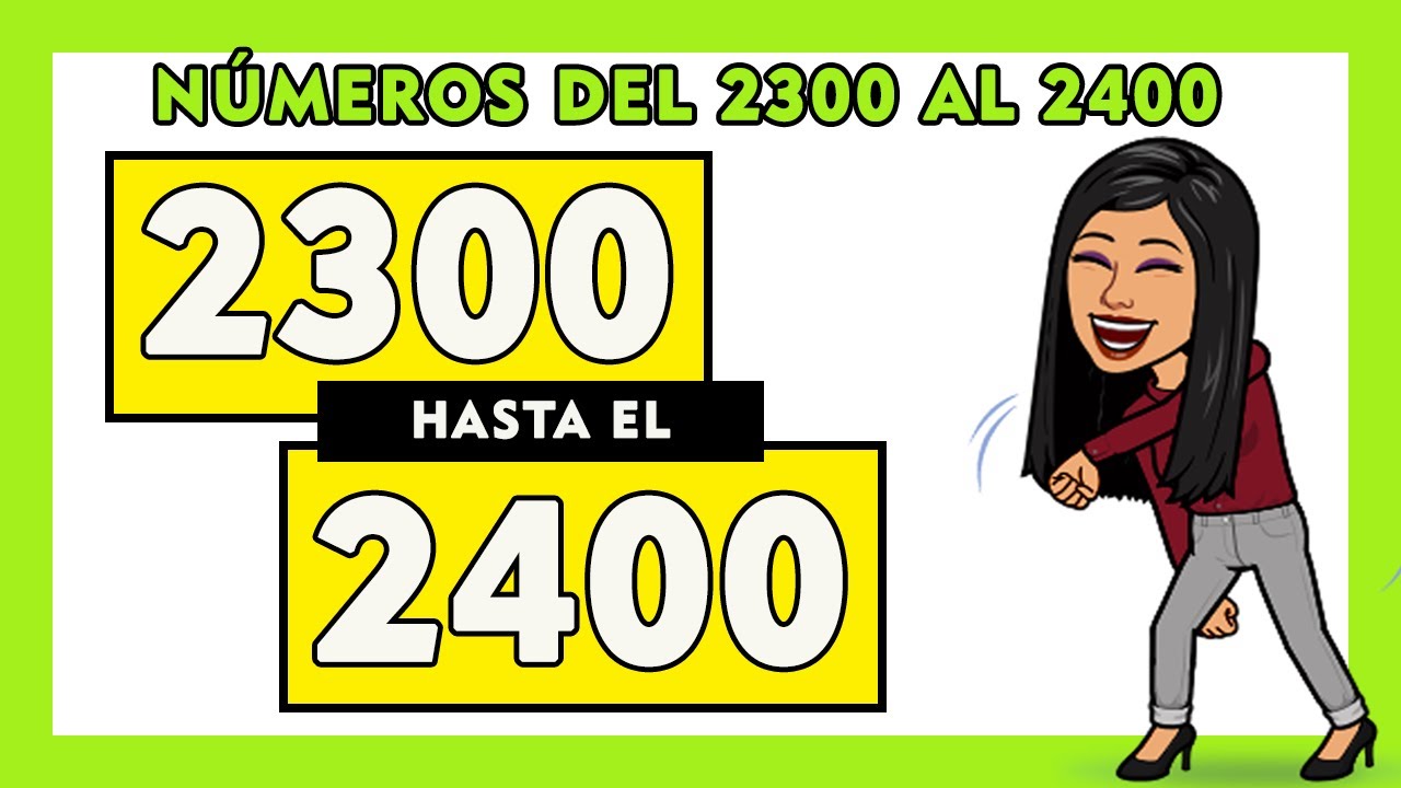 [NUEVO] ??Números Del 2300 al 2400 | Counting In Spanish 2300 to 2400 ? | 2300-2400 SPANISH