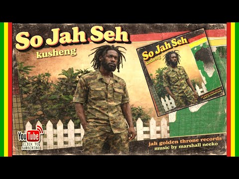 Kusheng - So Jah Seh (Jah Golden Throne x Marshall Neeko) Official Album Promo 2026