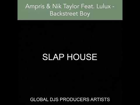 Ampris & Nik Taylor Feat. Lulux - Backstreet Boy