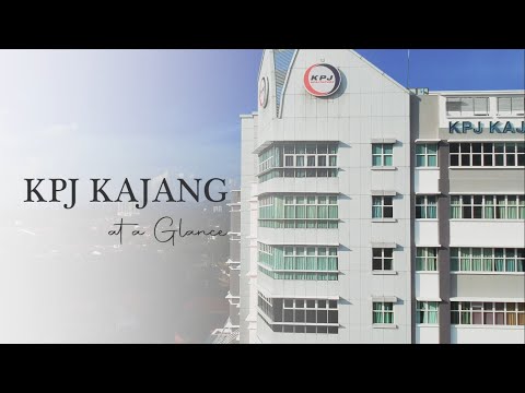 KPJ Kajang at a Glance