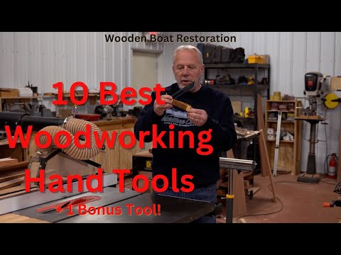 10 Best Woodworking Tools - WOODEN BOAT RESTORATION