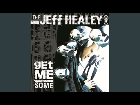 Feel Better - The Jeff Healey Band