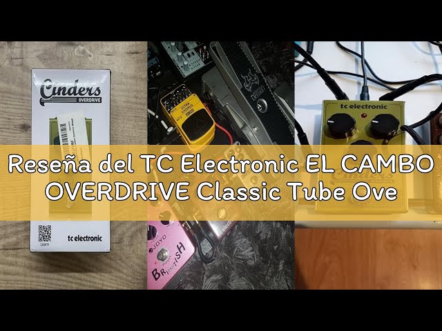 Vídeo relacionado con TC Electronic EL CAMBO OVERDRIVE Classic Tube Overdrive Pedal con interfaz intuitiva de 3 perillas para tonos esenciales de blues rock