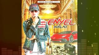 Enyel Burlao-Mami tu ta buena (Prod By Jerrylsp)