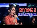 Download Lagu Nella Kharisma - Sayang 3  Dangdut OFFICIAL Mp3 Free