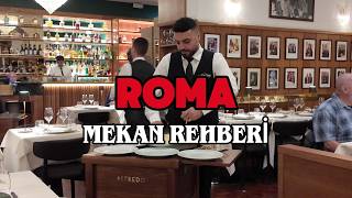 Roma Mekan Önerileri | Roma En İyi Mekanlar | Roma Restoran, Kafe ve Bar Rehberi