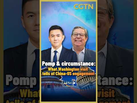 What Washington visit tells of China-US engagement