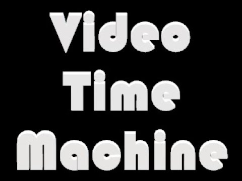 Video Time Machine November 8, 2024