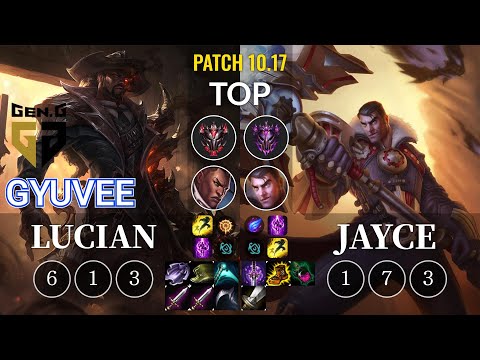 GEN gyuvee Lucian vs Jayce Top - KR Patch 10.17