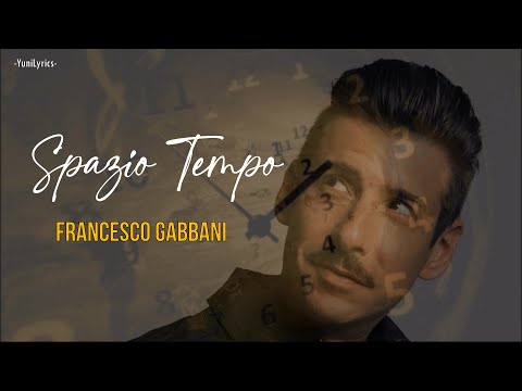 SPAZIO TEMPO - Francesco Gabbani (Lyrics/Testo)