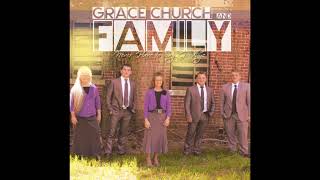 Grace Church &amp; Family   He Ain&#39;t Never Done Me Nothing But Good