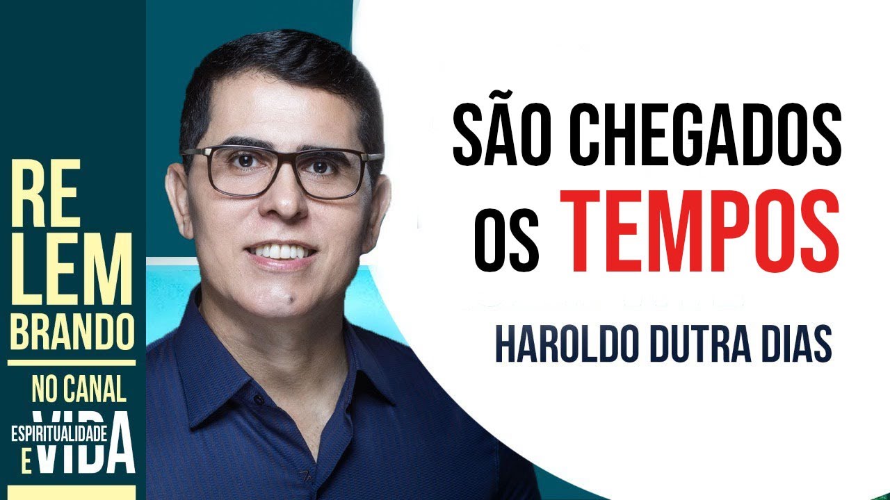 SÃO CHEGADOS OS TEMPOS