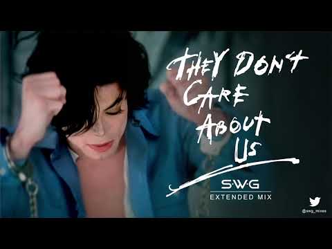 THEY DON'T CARE ABOUT US (SWG Extended Mix) MICHAEL JACKSON (History)