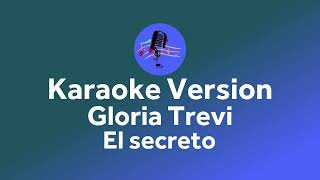 Gloria Trevi - El secreto (Karaoke version)
