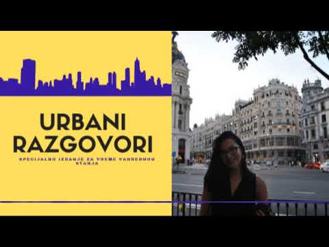 Urbani razgovori No 8/3 - Dunja Nedeljković, Madrid, Španija