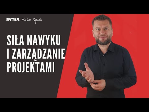 Siła nawyku i zarządzanie projektami #111