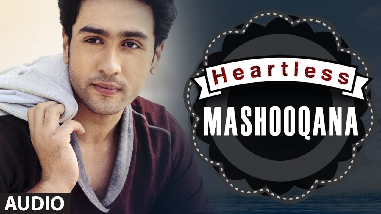 Mashooqana Lyrics  | Heartless | Adhyayan Suman, Ariana Ayam | Arunima Bhattacharya, Ash King | Arafat Mehmood