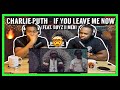 Charlie Puth - If You Leave Me Now (feat. Boyz II Men) [Studio Session]|Brothers Reaction!!!!