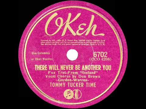 1942 Tommy Tucker - There Will Never Be Another You (Don Brown vocal)