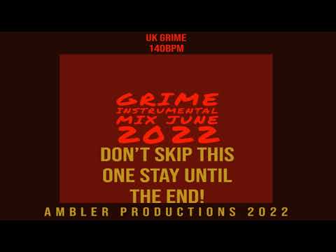 Grime Instrumental Mix June 2022